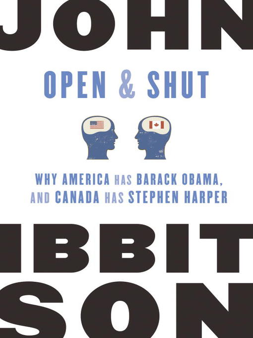 Title details for Open and Shut by John Ibbitson - Available